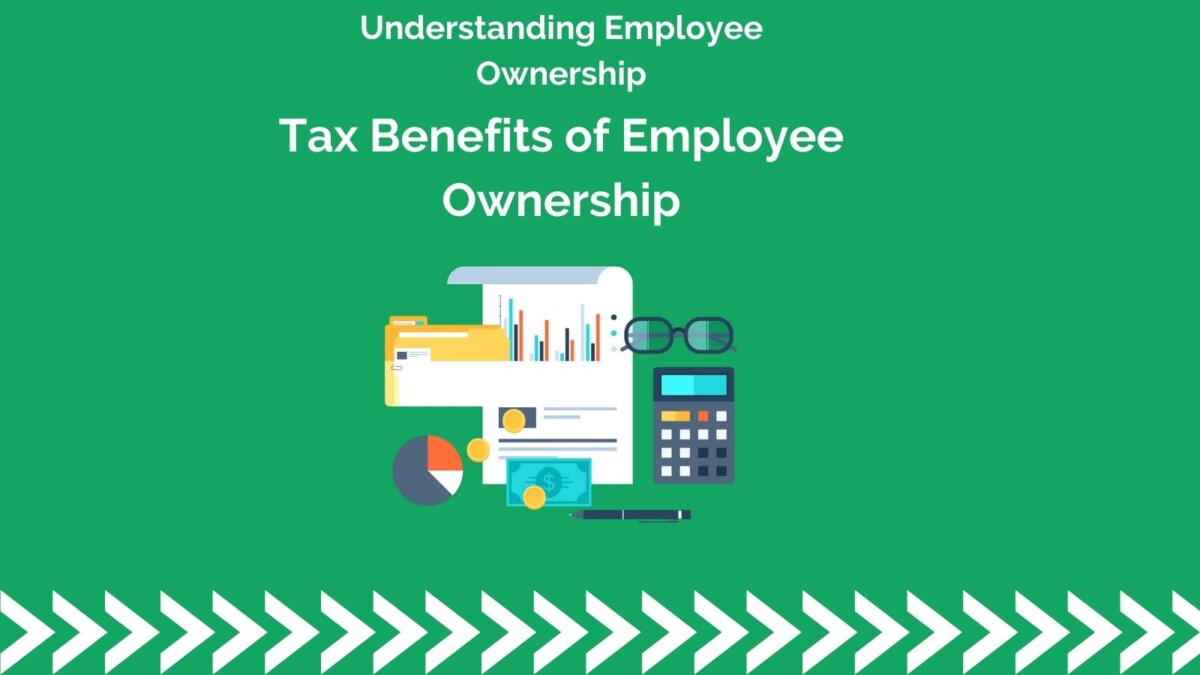 Tax Benefits of Employee Ownership Economic Growth Institute